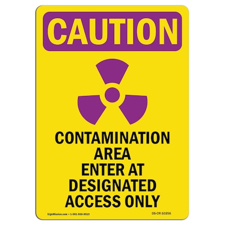 Signmission OSHA CAUTION RADIATION Sign, Access W/ Symbol, 14in X 10in Decal, 10" W, 14" H, Portrait OS-CR-D-1014-V-10256